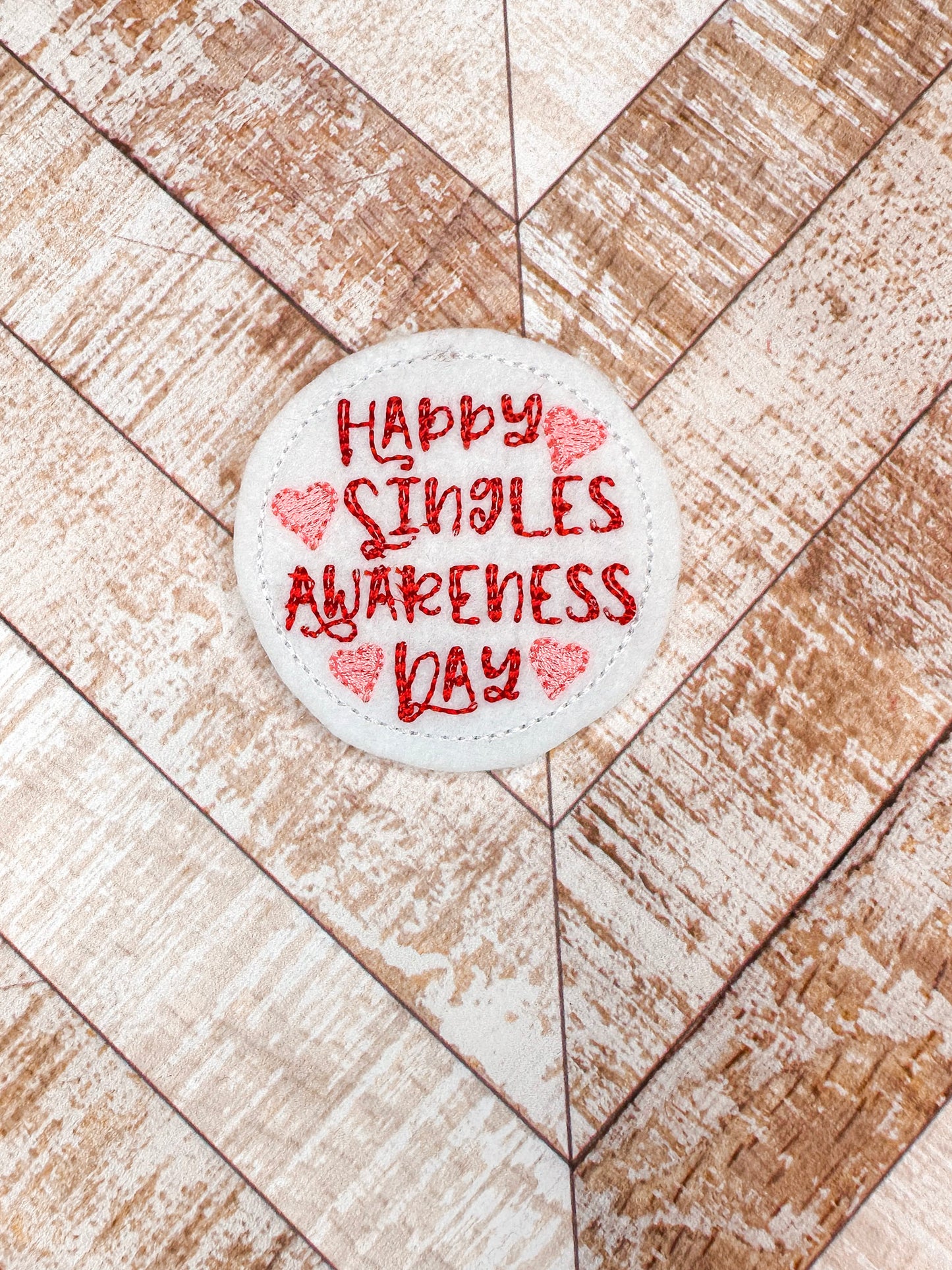 Singles Awareness Day Feltie
