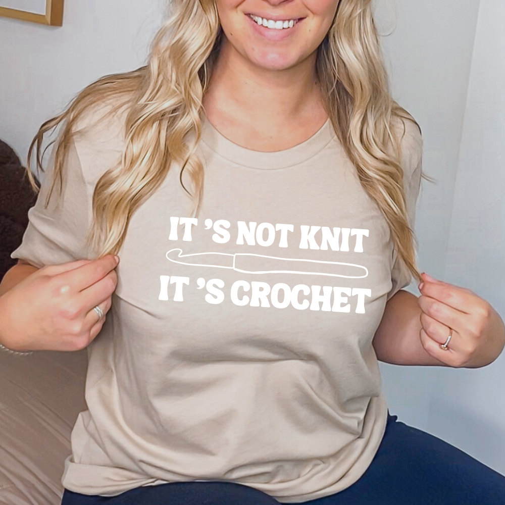 It's not Knit, It's Crochet T-shirt tan