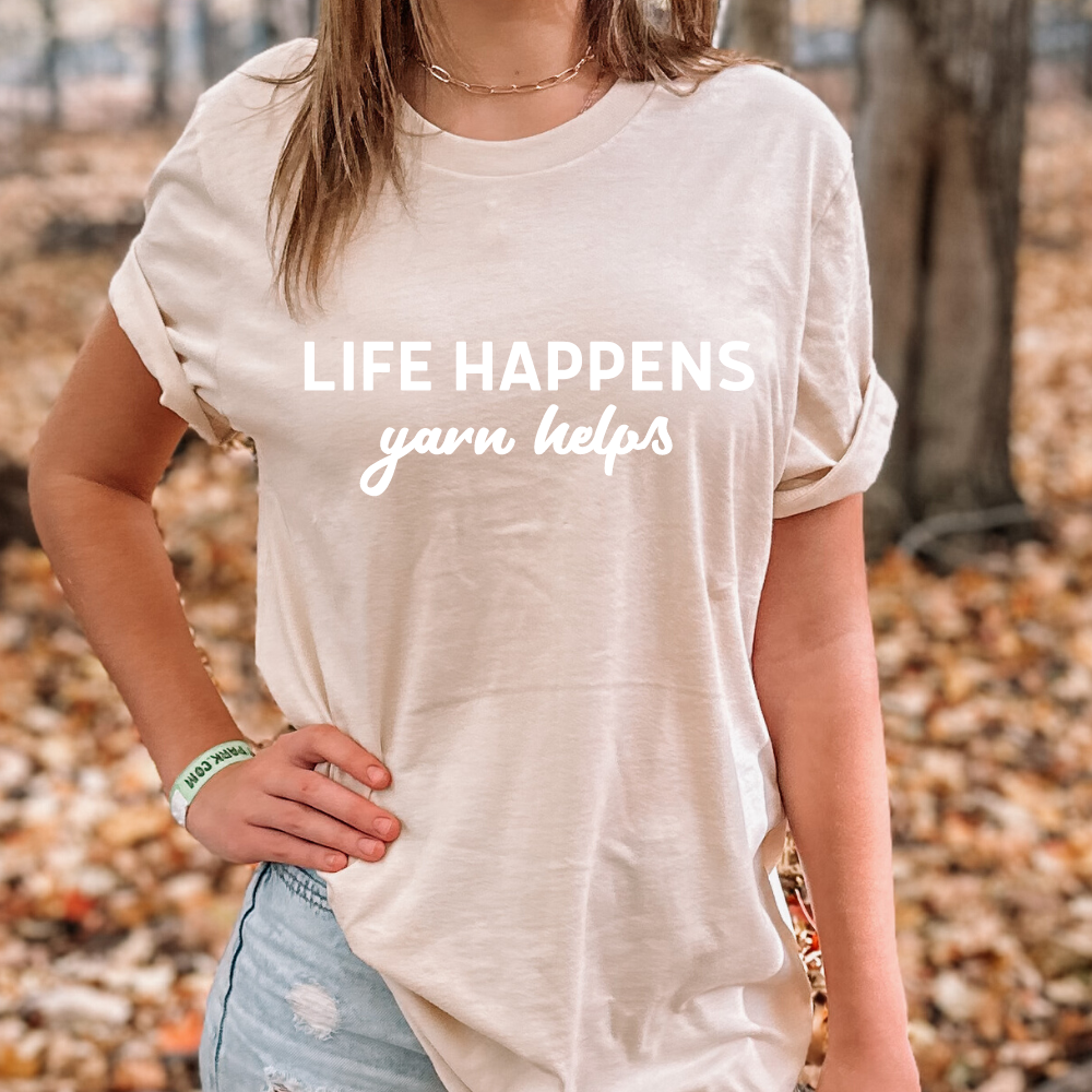 Life Happens, Yarn Helps T-shirt Cream