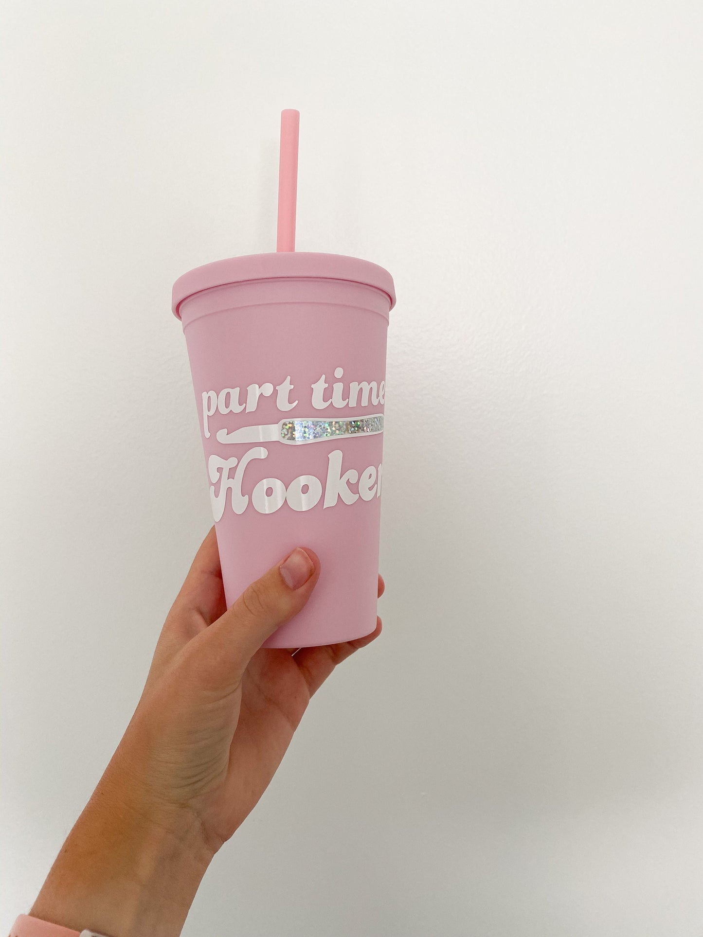 PINK Part Time Hooker OR Maker Fuel 16oz reusable tumbler cup