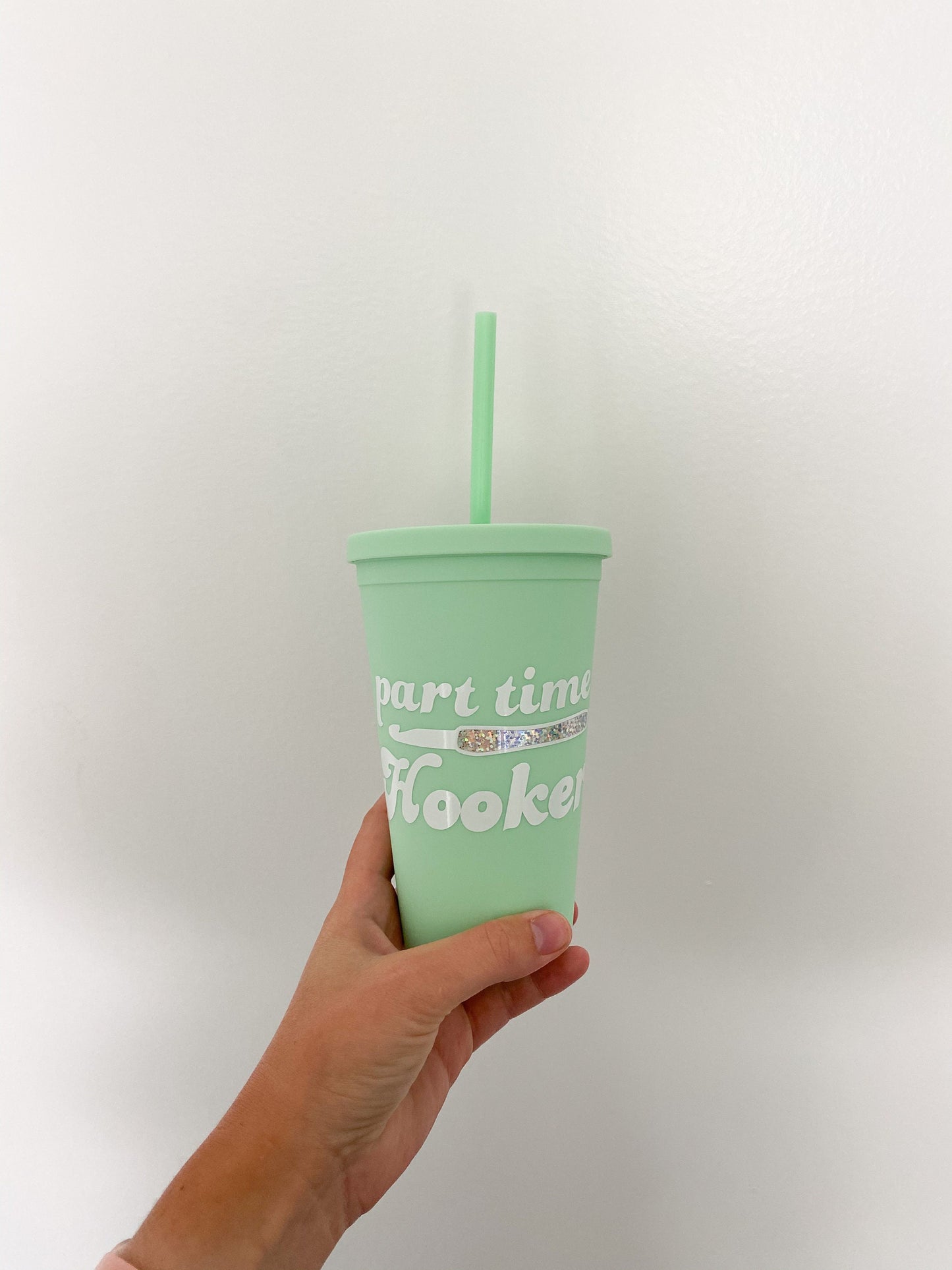 GREEN Part Time Hooker OR Maker Fuel 16oz reusable tumbler cup
