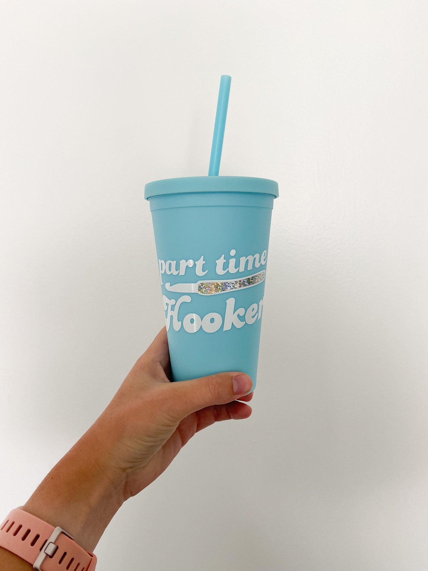 LT BLUE Part Time Hooker OR Maker Fuel 16oz reusable tumbler cup